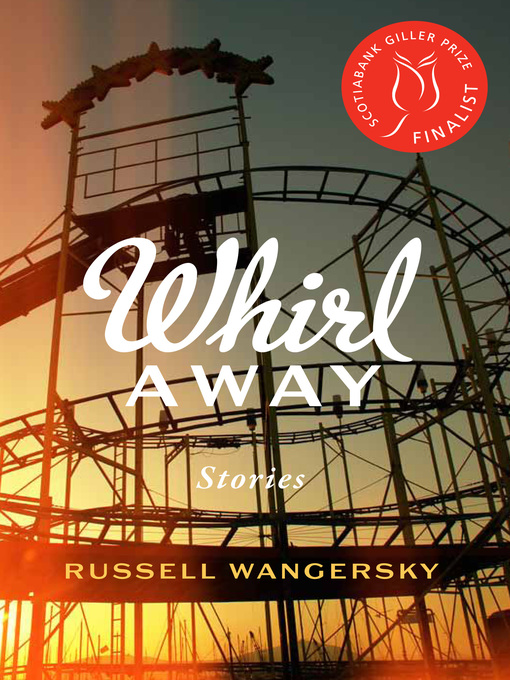 Title details for Whirl Away by Russell Wangersky - Wait list